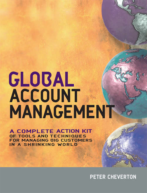 Book cover of Global Account Management: a complete Action Kit of Tools and Techniques for Managing Key global Customers
