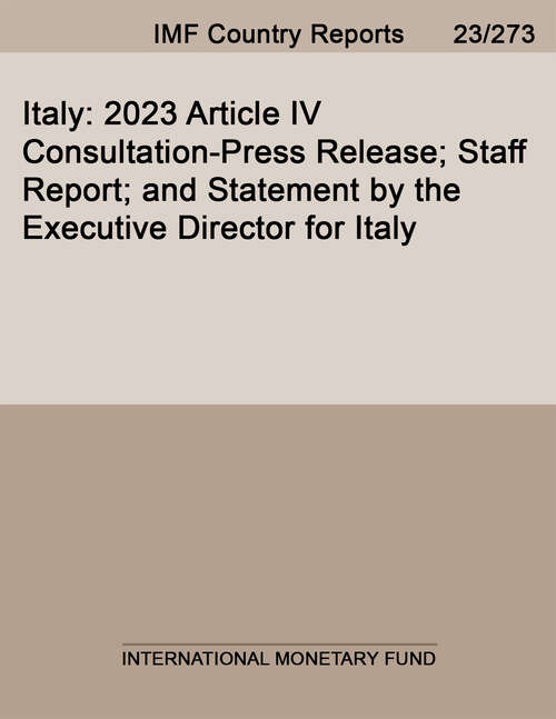 Book cover of Italy: 2023 Article IV Consultation-Press Release; Staff Report; and Statement by the Executive Director for Italy