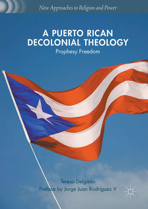 Book cover of A Puerto Rican Decolonial Theology