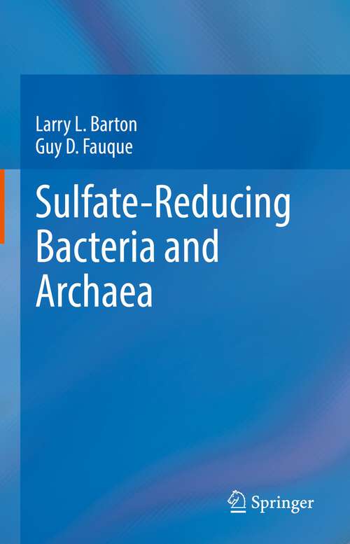 Sulfate-Reducing Bacteria and Archaea