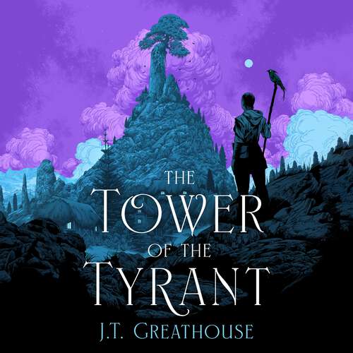 Book cover of The Tower of the Tyrant: The spellbinding and page-turning epic fantasy of murder, mystery and magic