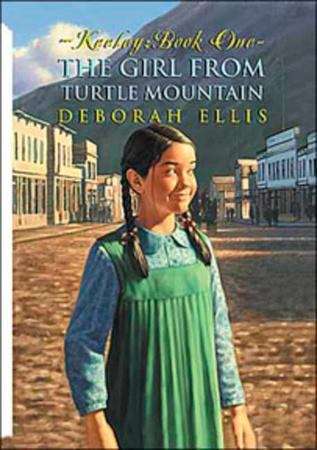 Keeley #1: The Girl from Turtle Mountain (Our Canadian Girl)
