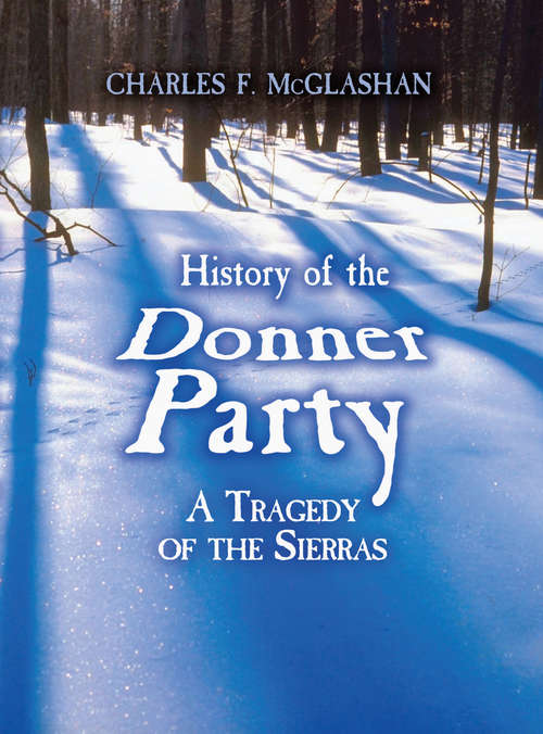 Book cover of History of the Donner Party: A Tragedy of the Sierras