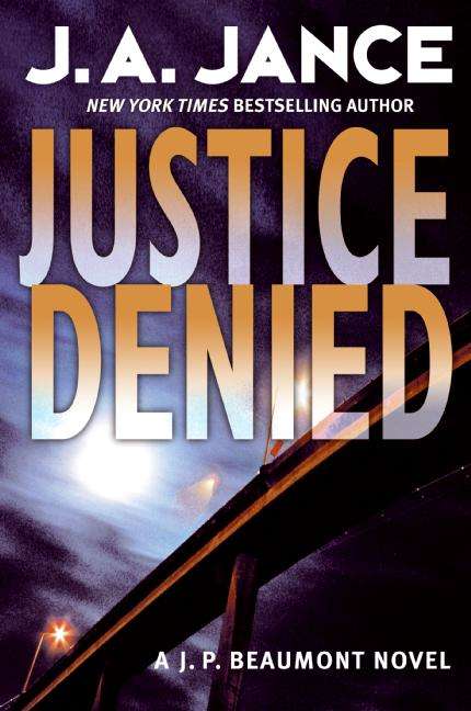 Justice Denied (J. P. Beaumont Series #18)