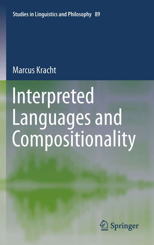 Book cover of Interpreted Languages and Compositionality