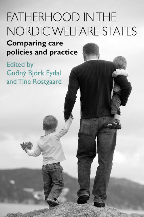 Book cover of Fatherhood in the Nordic Welfare States: Comparing Care Policies and Practice