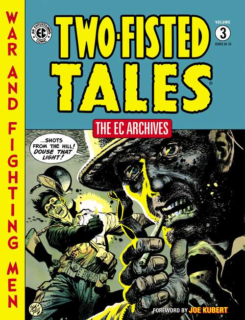 Book cover of The EC Archives: Two-Fisted Tales Volume 3