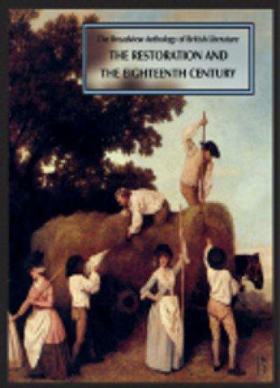 The Broadview Anthology of British Literature: The Restoration and the Eighteenth Century
