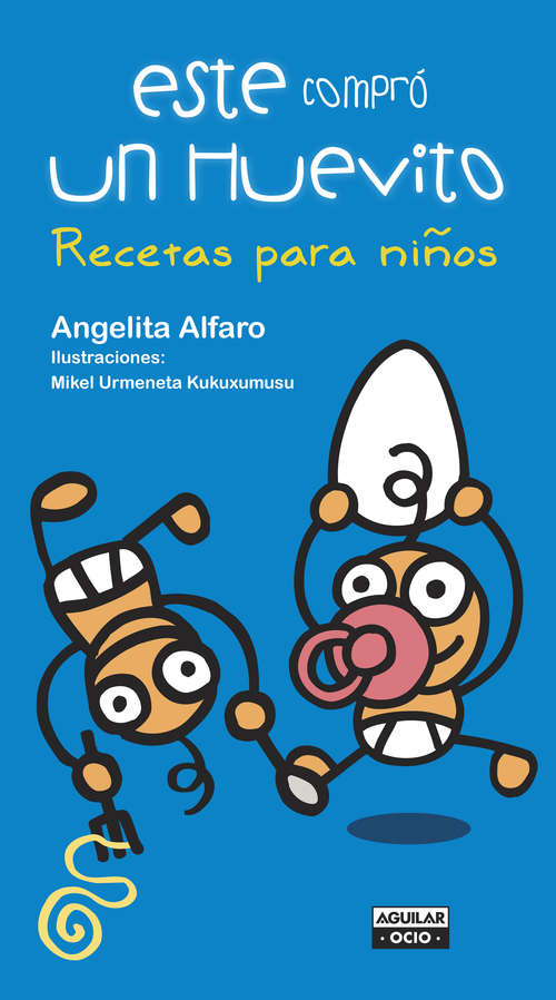 Book cover of Este compró un huevito Recetas para niños