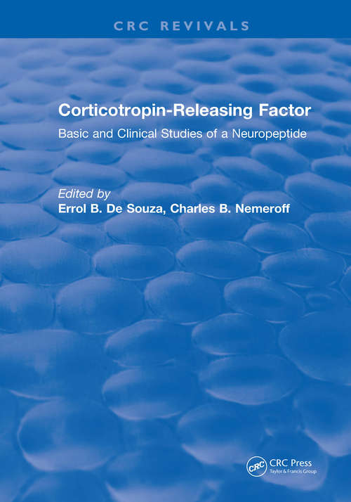 Corticotropin-Releasing Factor: Basic and Clinical Studies of a Neuropeptide