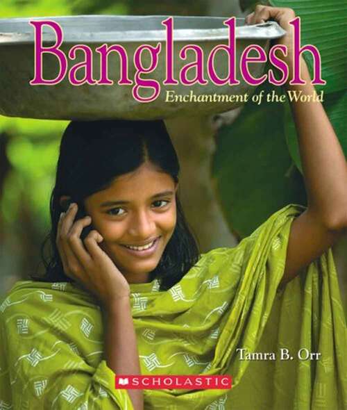 Book cover of Bangladesh (Enchantment Of The World)