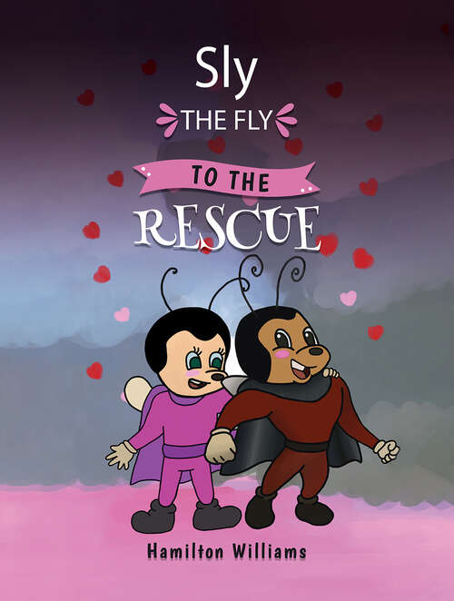 Book cover of Sly the Fly to the Rescue