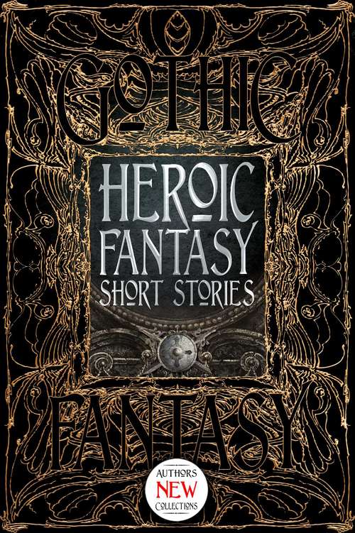 Heroic Fantasy Short Stories (Gothic Fantasy)