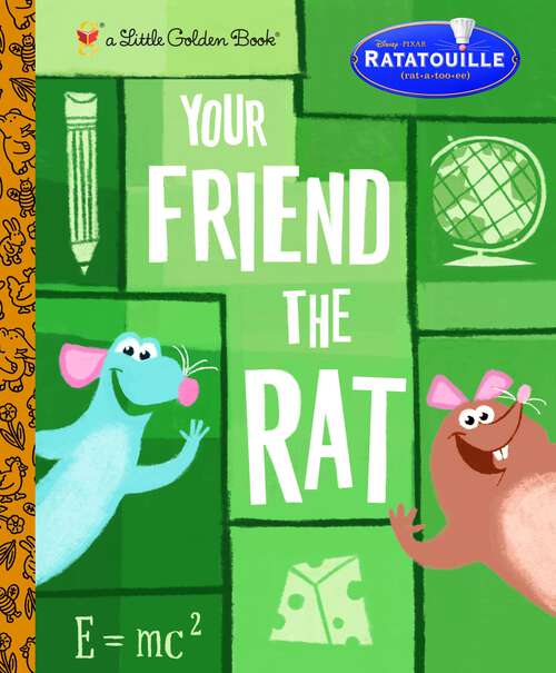 Book cover of Your Friend the Rat (Little Golden Book)