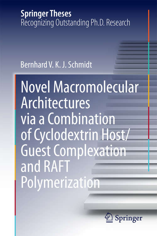 Novel Macromolecular Architectures via a Combination of Cyclodextrin Host/Guest Complexation and RAFT Polymerization