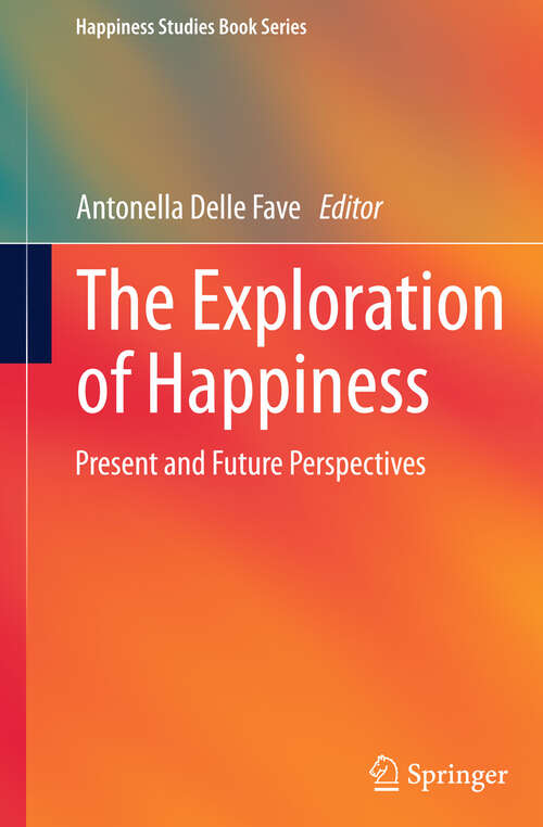 Book cover of The Exploration of Happiness
