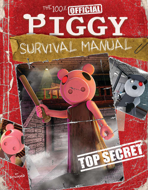 Book cover of The 100% Official Piggy Survival Manual: An AFK Book