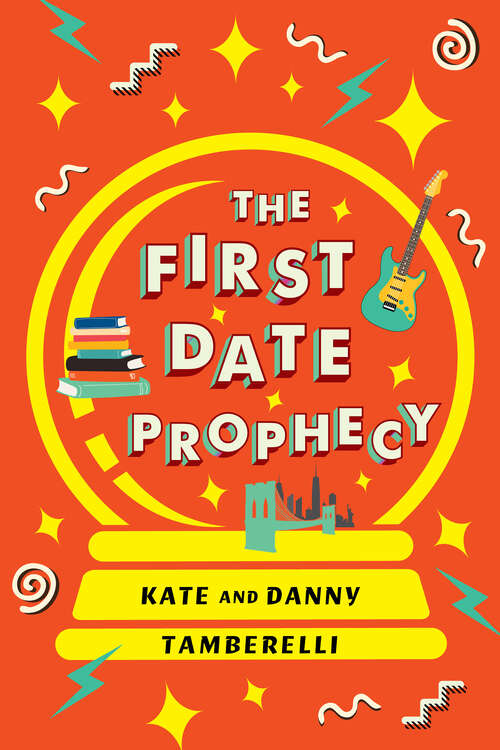 Book cover of The First Date Prophecy: A Hilarious and Nostalgic Love Story