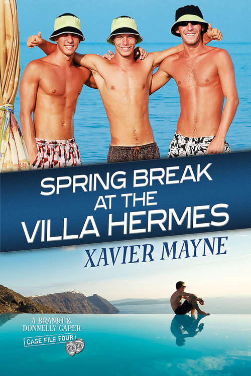 Book cover of Spring Break at the Villa Hermes (Brandt and Donnelly Capers #4)