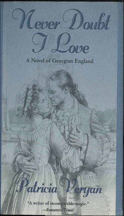 Book cover of Never Doubt I Love: A Novel Of Georgian England (The\tales Of The Jewelled Men Ser. #5)