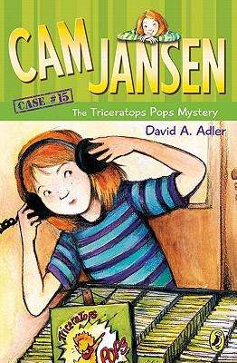 Book cover of Cam Jansen: The Triceratops Pops Mystery (Cam Jansen #15)