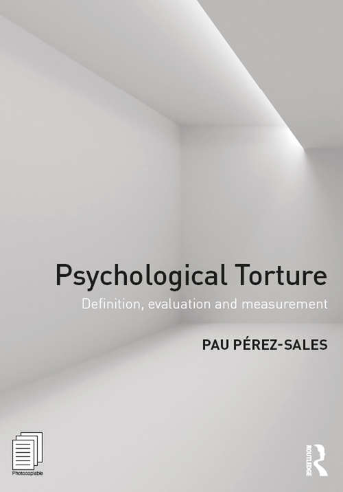 Book cover of Psychological Torture: Definition, Evaluation and Measurement