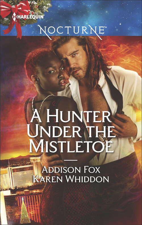 Book cover of A Hunter Under the Mistletoe: All Is Bright\Heat of a Helios