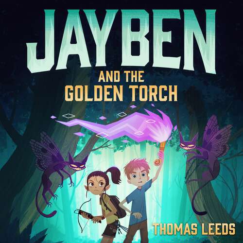 Book cover of Jayben and the Golden Torch: Book 1 (JAYBEN #1)