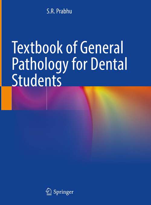 Book cover of Textbook of General Pathology for Dental Students (1st ed. 2023)