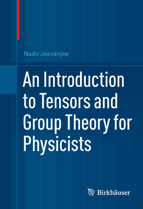 Book cover of An Introduction to Tensors and Group Theory for Physicists