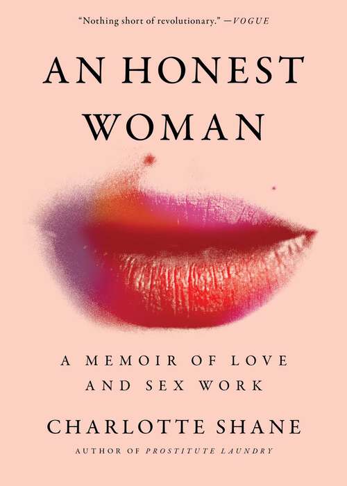 Book cover of An Honest Woman: A Memoir of Love and Sex Work