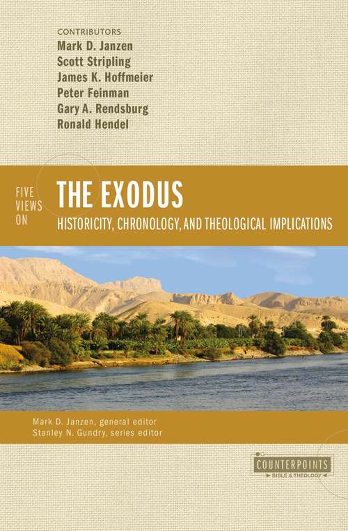 Book cover of Five Views on the Exodus: Historicity, Chronology, and Theological Implications (Counterpoints: Bible and Theology)