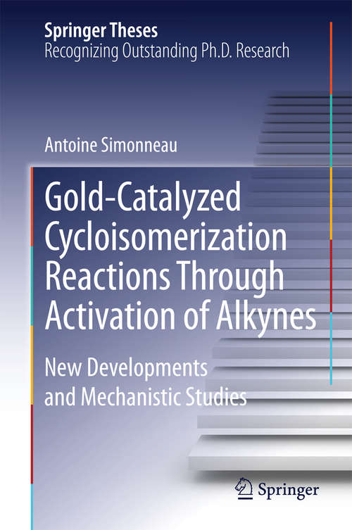 Book cover of Gold-Catalyzed Cycloisomerization Reactions Through Activation of Alkynes