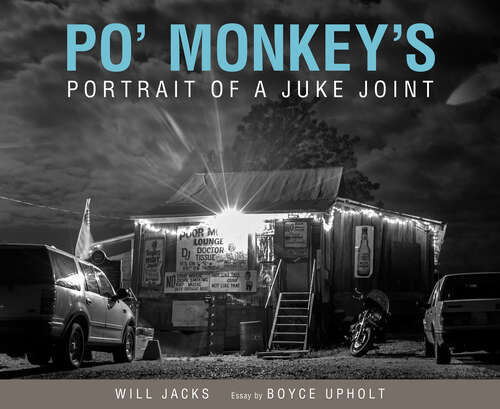 Book cover of Po' Monkey's: Portrait of a Juke Joint (EPUB SINGLE)
