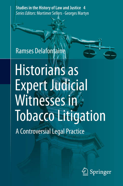 Book cover of Historians as Expert Judicial Witnesses in Tobacco Litigation