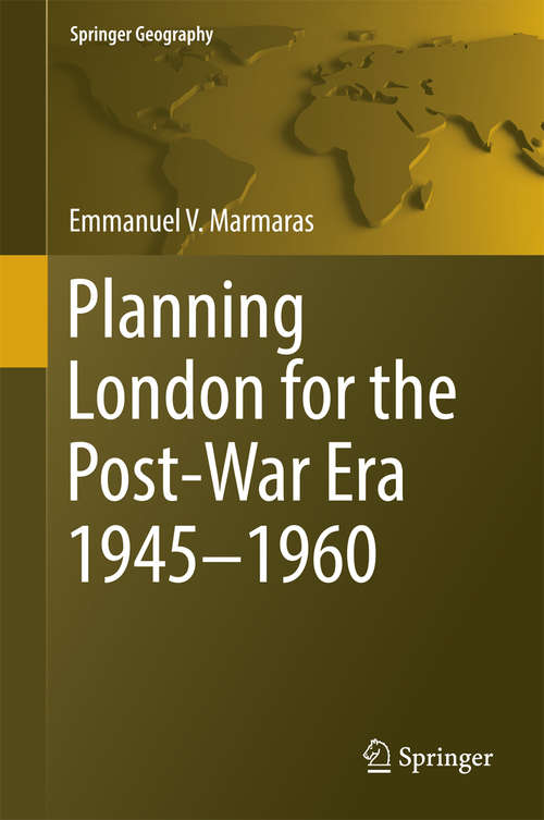 Book cover of Planning London for the Post-War Era 1945-1960