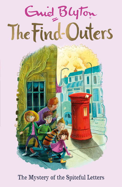 Book cover of The Mystery of the Spiteful Letters: Book 4 (The Find-Outers #4)