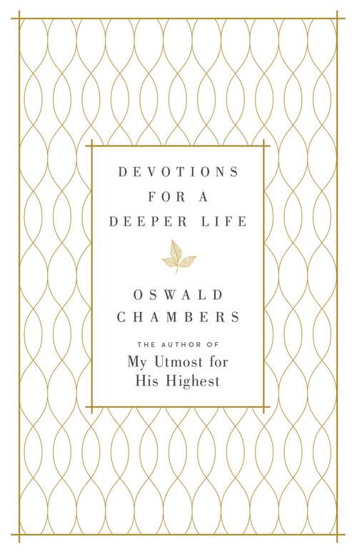 Book cover of Devotions for a Deeper Life: A Daily Devotional