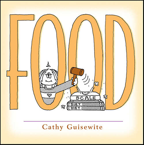Book cover of Food: A Celebration of One of the Four Basic Guilt Groups