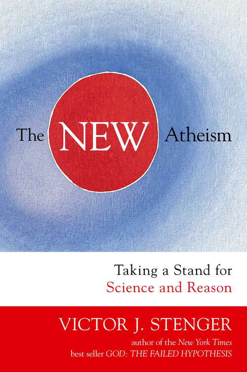 Book cover of New Atheism: Taking a Stand for Science and Reason