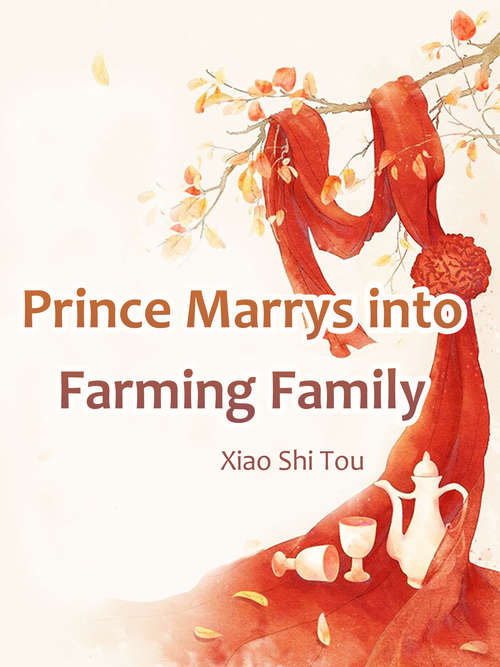 Book cover of Prince Marrys into Farming Family: Volume 4 (Volume 4 #4)