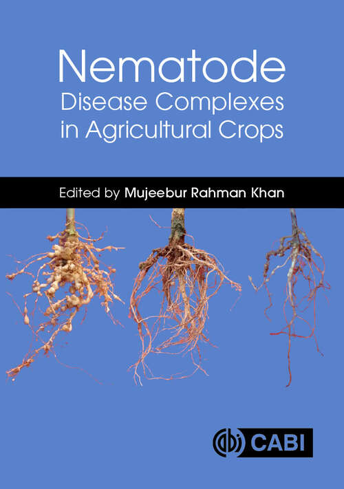 Book cover of Nematode Disease Complexes in Agricultural Crops