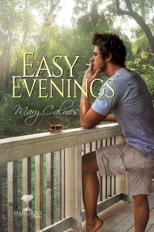 Easy Evenings (Mangrove Stories #4)