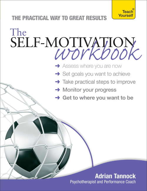 Book cover of The Self-Motivation Workbook: Teach Yourself