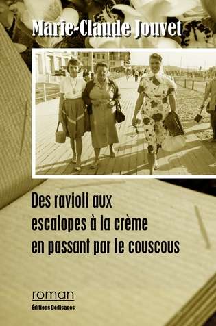 Book cover of Des ravioli aux escalopes à la crème en passant par le couscous