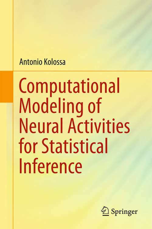 Book cover of Computational Modeling of Neural Activities for Statistical Inference