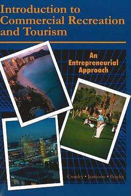 Introduction to Commercial Recreation and Tourism: An Entrepreneurial Approach (5th edition)