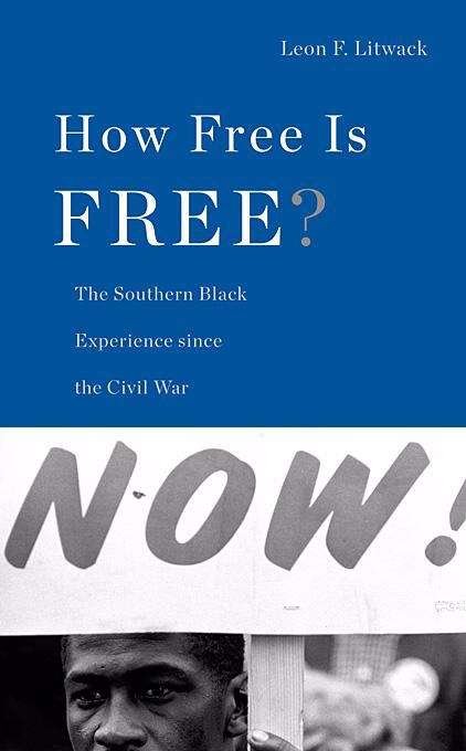 Book cover of How Free Is Free? The Long Death of Jim Crow