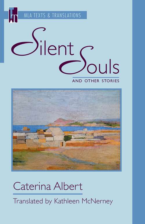 Book cover of "Silent Souls" and Other Stories: An MLA Translation (Texts and Translations #26)