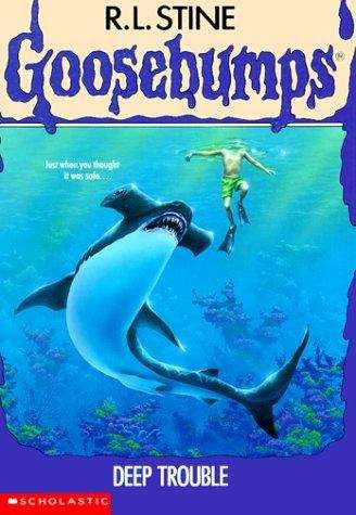 Book cover of Deep Trouble (Goosebumps #19)